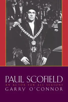 Paul Scofield: Un actor pentru toate anotimpurile - Paul Scofield: An Actor for All Seasons