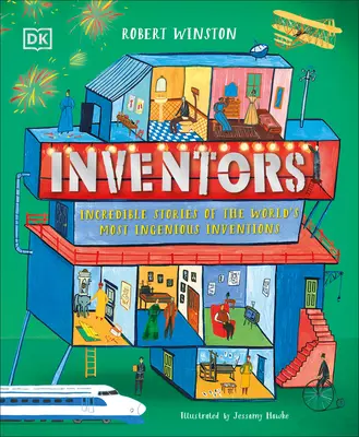 Inventatori: Poveștile incredibile ale celor mai ingenioase invenții din lume (Incredible Stories of the World's Most Ingenious Inventions) - Inventors: Incredible Stories of the World's Most Ingenious Inventions