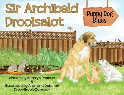 Sir Archibald Droolsalot - Blues-ul cățelușului - Sir Archibald Droolsalot - Puppy Dog Blues