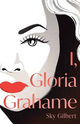 Eu, Gloria Grahame - I, Gloria Grahame