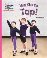 Reading Planet - Mergem la step! - Roz B: Galaxy - Reading Planet - We Go to Tap! - Pink B: Galaxy