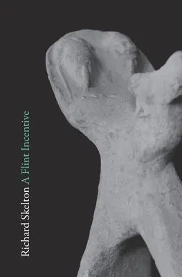 A Flint Incentive: Poezii și texte selectate (2015-2020) - A Flint Incentive: Selected Poems & Texts (2015-2020)
