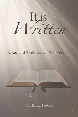 Este scris: O carte de declarații bazate pe Biblie - It is Written: A Book of Bible-Based Declarations