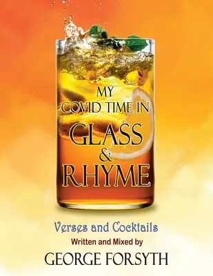 Timpul meu covid în sticlă și rimă - My Covid Time in Glass and Rhyme