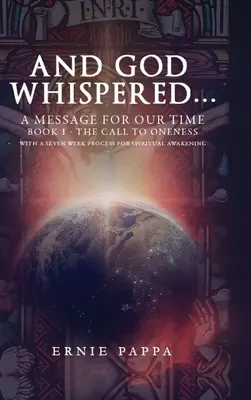 Și Dumnezeu a șoptit... un mesaj pentru vremea noastră - And God Whispered... a Message for Our Time