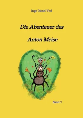 Aventurile lui Anton Meise - Die Abenteuer des Anton Meise