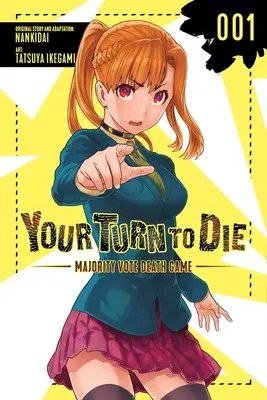 Rândul tău să mori: Jocul morții cu votul majorității, vol. 1 - Your Turn to Die: Majority Vote Death Game, Vol. 1