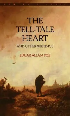 The Tell-Tale Heart și alte scrieri - The Tell-Tale Heart and Other Writings