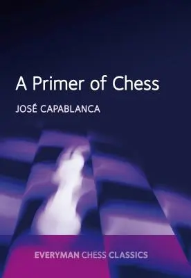Un abecedar de șah - A Primer of Chess