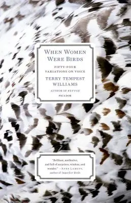 Când femeile erau păsări: Cincizeci și patru de variațiuni asupra vocii - When Women Were Birds: Fifty-Four Variations on Voice