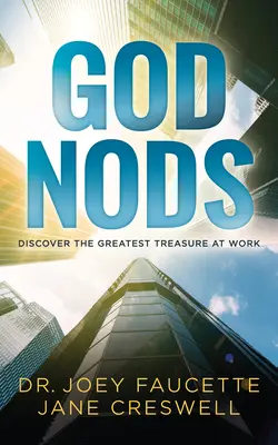 God Nods: Descoperă cea mai mare comoară la locul de muncă - God Nods: Discover the Greatest Treasure at Work
