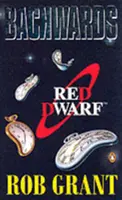 Înapoi - Un roman Red Dwarf - Backwards - A Red Dwarf Novel