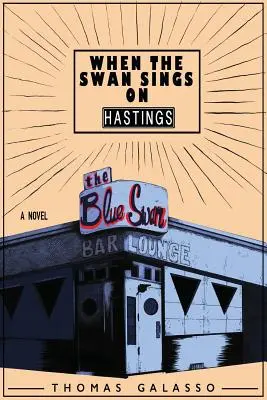 Când lebăda cântă pe Hastings - When the Swan Sings on Hastings