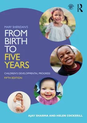 De la naștere la cinci ani de Mary Sheridan: Progresul dezvoltării copiilor - Mary Sheridan's from Birth to Five Years: Children's Developmental Progress