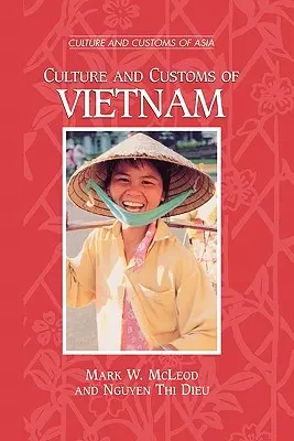 Cultura și obiceiurile din Vietnam - Culture and Customs of Vietnam