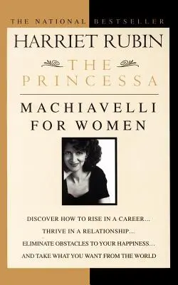 Prințesa: Machiavelli pentru femei - The Princessa: Machiavelli for Women