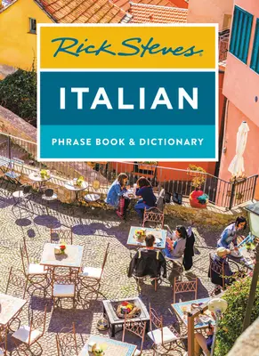 Rick Steves Carte de fraze și dicționar italian - Rick Steves Italian Phrase Book & Dictionary