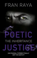 Poetic Justice: Moștenirea (The Inheritance) - Poetic Justice: The Inheritance