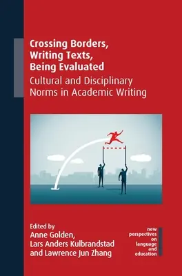 Trecerea frontierelor, scrierea textelor, evaluarea: Normele culturale și disciplinare în scrierea academică - Crossing Borders, Writing Texts, Being Evaluated: Cultural and Disciplinary Norms in Academic Writing