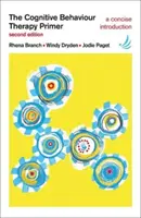 Abecedar de terapie cognitiv-comportamentală - Cognitive Behaviour Therapy Primer