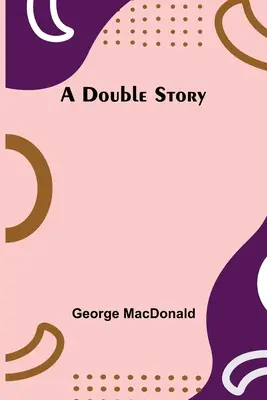 O poveste dublă - A Double Story