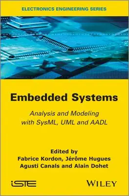 Embedded Systems: Analiză și modelare cu SysML, UML și AADL - Embedded Systems: Analysis and Modeling with SysML, UML and AADL