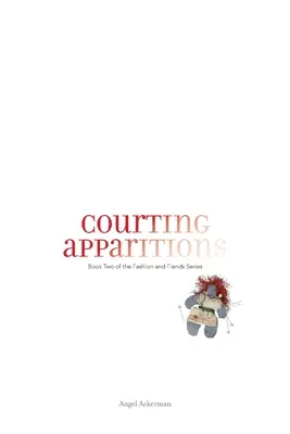 Curtarea aparițiilor - Courting Apparitions