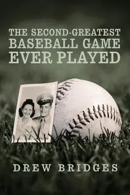 Al doilea cel mai mare meci de baseball jucat vreodată: A Memoir - The Second-Greatest Baseball Game Ever Played: A Memoir