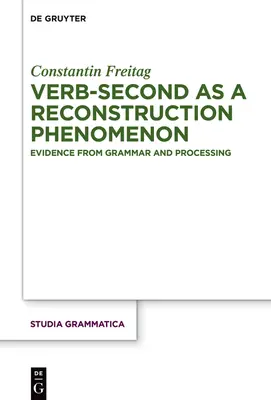 Secunda verbului ca fenomen de reconstrucție - Verb-second as a reconstruction phenomenon