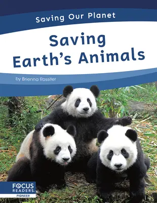 Salvarea animalelor de pe Pământ - Saving Earth's Animals