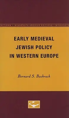 Politica evreiască medievală timpurie în Europa de Vest - Early Medieval Jewish Policy in Western Europe