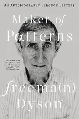 Maker of Patterns: O autobiografie prin scrisori - Maker of Patterns: An Autobiography Through Letters