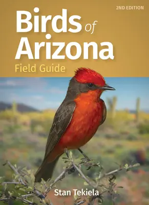 Ghid de teren al păsărilor din Arizona - Birds of Arizona Field Guide