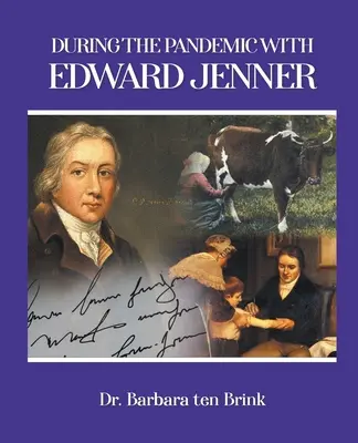 În timpul pandemiei cu Edward Jenner - During the Pandemic with Edward Jenner