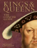 Regi și regine - Ghidul concis - Kings & Queens - The Concise Guide
