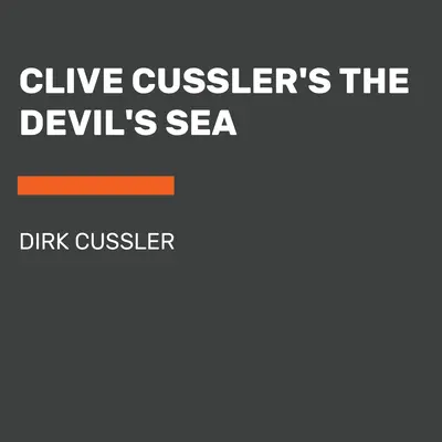 Marea Diavolului a lui Clive Cussler - Clive Cussler's the Devil's Sea