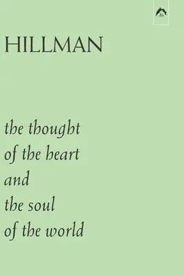 Gândul inimii și sufletul lumii (The Thought of the Heart and the Soul of the World) - The Thought of the Heart and the Soul of the World