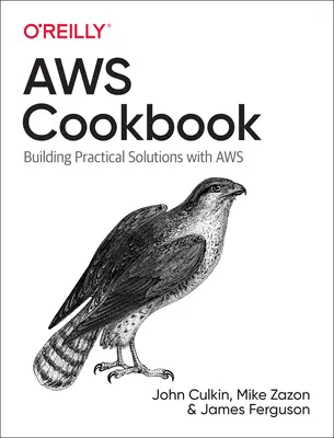 Carte de bucate Aws: Rețete pentru succes pe Aws - Aws Cookbook: Recipes for Success on Aws