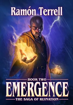 Emergența: Cartea a doua din Saga Ruinei - Emergence: Book two of the Saga of Ruination