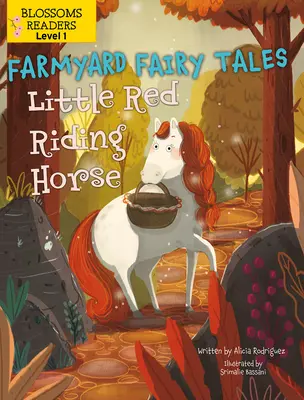 Căluțul Roșu - Little Red Riding Horse