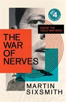 Războiul nervilor - În mintea Războiului Rece - War of Nerves - Inside the Cold War Mind