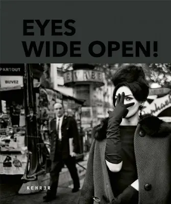 Ochii larg deschiși! 100 de ani de fotografie Leica - Eyes Wide Open! 100 Years of Leica Photography