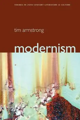 Modernism: O istorie culturală - Modernism: A Cultural History
