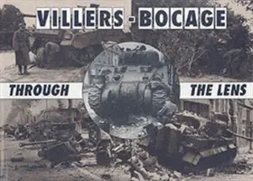 Villers-Bocage prin obiectiv - Villers-Bocage Through the Lens
