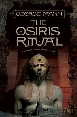 The Osiris Ritual: O investigație Newbury & Hobbes - The Osiris Ritual: A Newbury & Hobbes Investigation