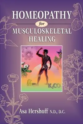 Homeopatie pentru vindecarea musculo-scheletală - Homeopathy for Musculoskeletal Healing