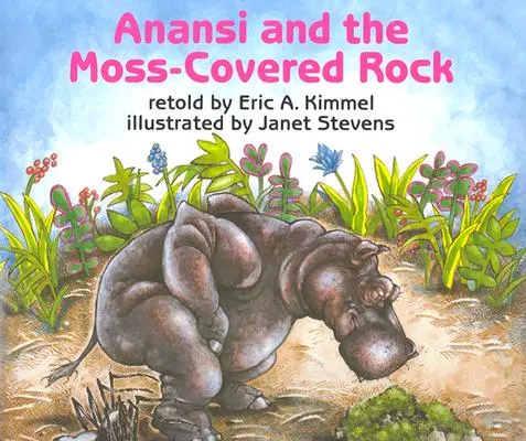 Anansi și stânca acoperită cu mușchi - Anansi and the Moss-Covered Rock