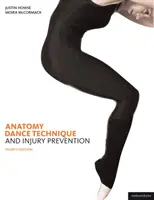 Anatomia, tehnica dansului și prevenirea rănilor - Anatomy, Dance Technique and Injury Prevention