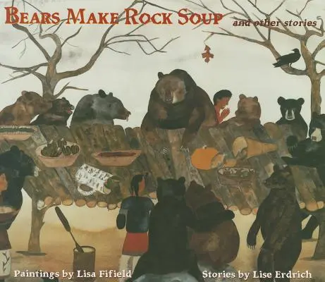Urșii fac supă de pietre: Și alte povestiri - Bears Make Rock Soup: And Other Stories