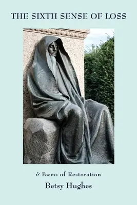 Al șaselea simț al pierderii - The Sixth Sense of Loss